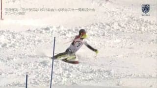 第96回全日本学生スキー選手権大会 アルペン男子1部SL/女子1･2部SL【見逃し配信】